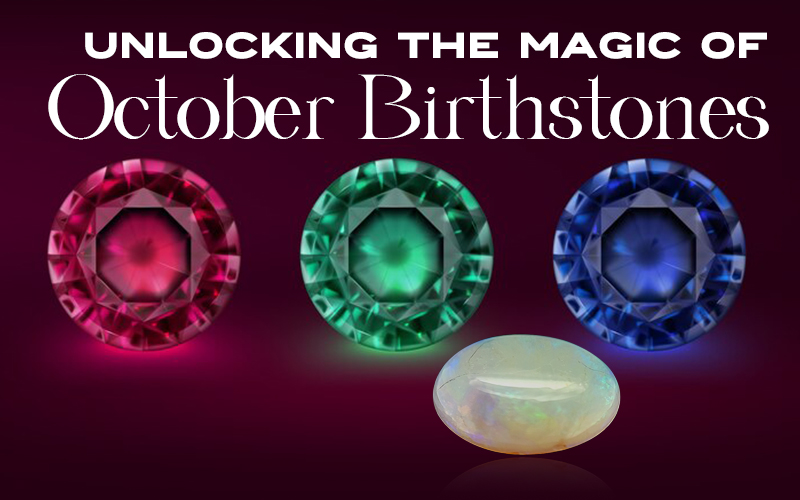 Unlocking the Magic of October Birthstones: Opal and Tourmaline