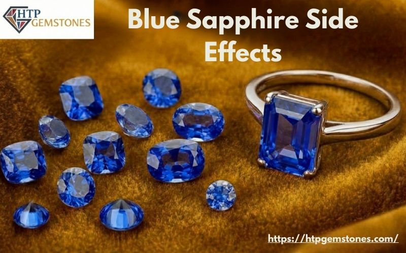 Blue Sapphire Side Effects – Who Should Not Wear Neelam Stone?
