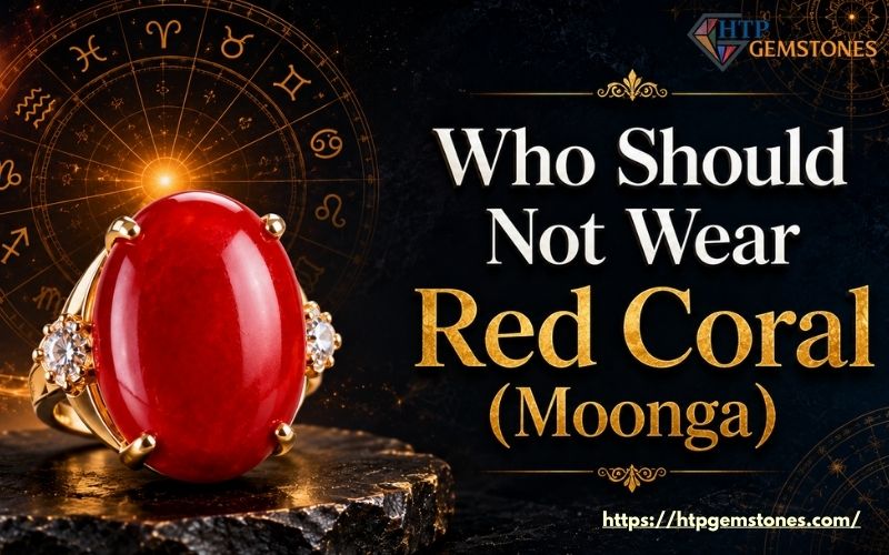 Who Should Not Wear Red Coral (Moonga)?